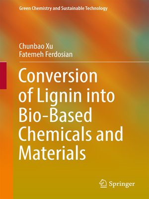 cover image of Conversion of Lignin into Bio-Based Chemicals and Materials